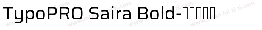 TypoPRO Saira Bold字体转换